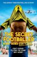 Secret Footballer: What Goes on Tour Hot on Sale