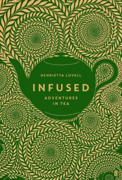 Infused - Adventures in Tea For Cheap