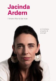 Jacinda Ardern  (I Know This to Be True) For Cheap