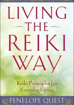 Living the Reiki Way - Reiki Principles for Everyday Living For Sale