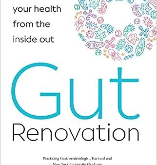 Gut Renovation  : Remodel Your Health from the Inside out Cheap